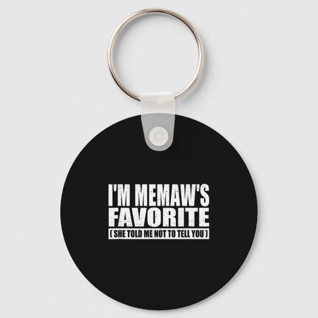 Funny I'm Memaw's Favorite For Birthday Anniversar Keychain (Front)