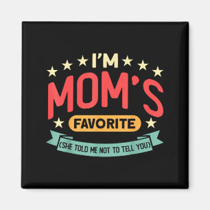 Funny I'm Mom's Favorite Son Daughter In Law Favor Magnet