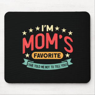 Funny I'm Mom's Favorite Son Daughter In Law Favor Mouse Pad
