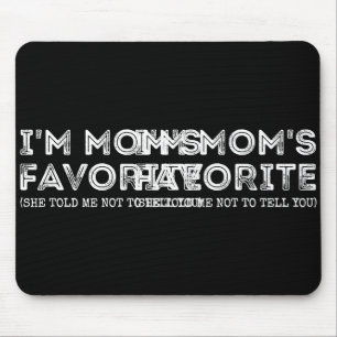 Funny I'm Mom's Favorite Son Daughter In Law Favor Mouse Pad