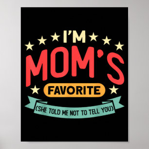 Funny I'm Mom's Favorite Son Daughter In Law Favor Poster