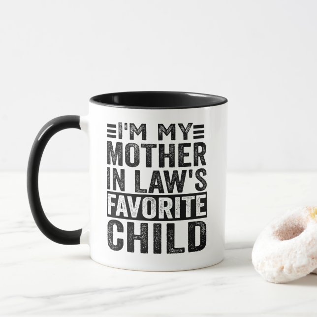 Funny I'm My Mother In Law's Favorite Child Mug (With Donut)