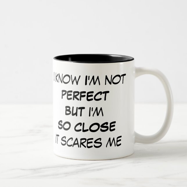 Funny I'm not Perfect Mug (Right)