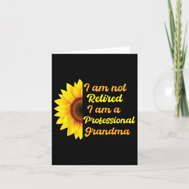 Funny Im Not Retired Im A Professional Grandma Mot Card (Front)