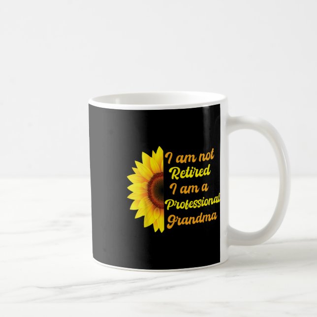 Funny Im Not Retired Im A Professional Grandma Mot Coffee Mug (Right)