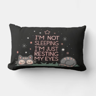 Funny I'm not sleeping, I'm Just Resting My Eyes Lumbar Pillow