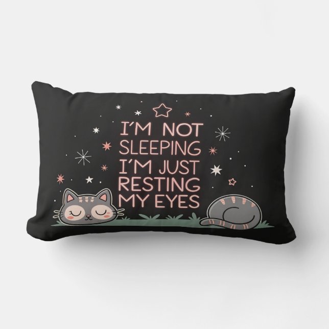 Funny I'm not sleeping, I'm Just Resting My Eyes Lumbar Pillow (Front)