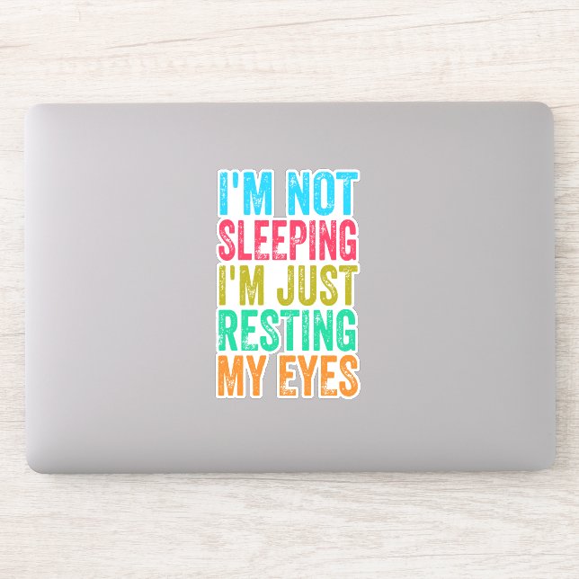 funny i'm not sleeping l'm just resting my eyes   sticker (Computer)