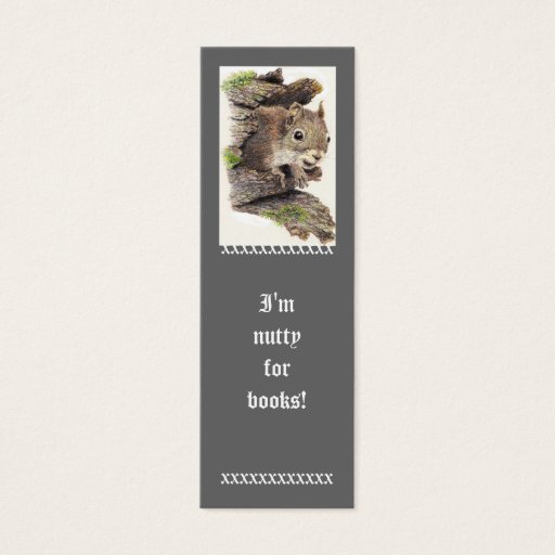 Customizable Funny, I'm Nutty for Books, Cute Squirrel Bookmark Business Card