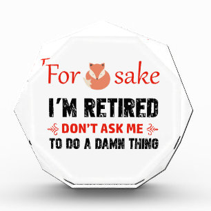 Funny I'm retired designs Award