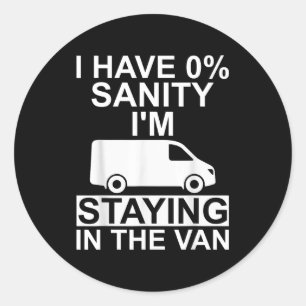Funny I'm Staying In Tha Van Phasmophobia Drivers Classic Round Sticker