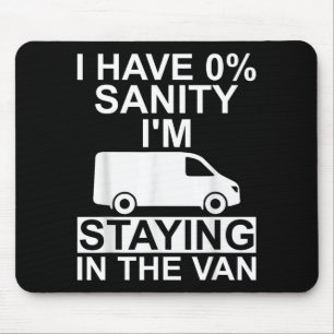 Funny I'm Staying In Tha Van Phasmophobia Drivers  Mouse Pad