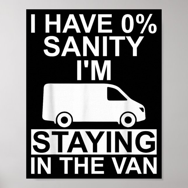 Funny I'm Staying In Tha Van Phasmophobia Drivers  Poster (Front)