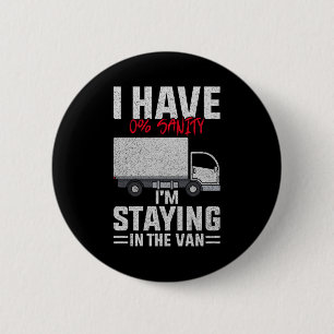Funny I'm Staying In Tha Van Phasmophobia Man Wome Button