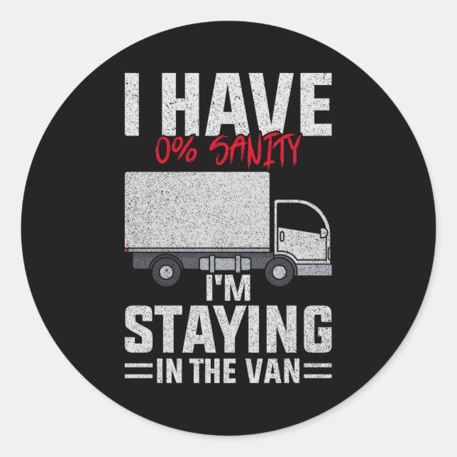 Funny I'm Staying In Tha Van Phasmophobia Man Wome Classic Round Sticker (Front)