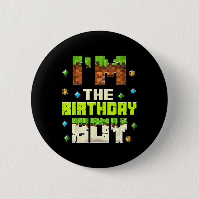 Funny I'm The Birthday Boy Video Gamer Pixel Birth Button (Front)