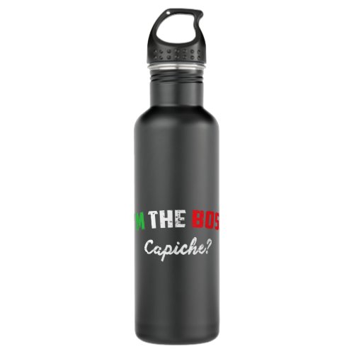 Funny Im The Boss Italian Nonna Nonno Capiche Hum Stainless Steel Water Bottle