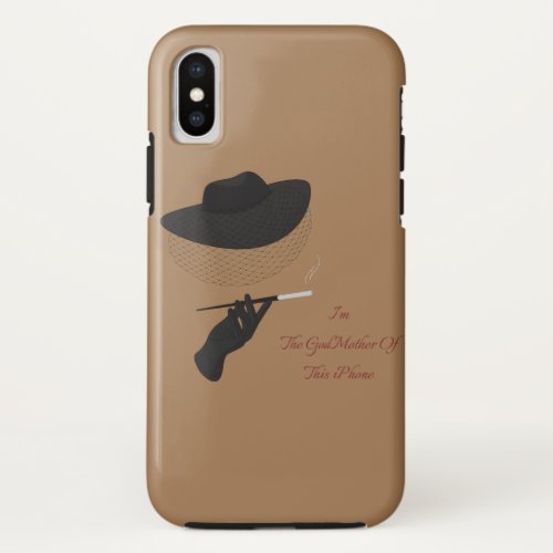 Funny Im The Godmother Of This iPhone XS Case