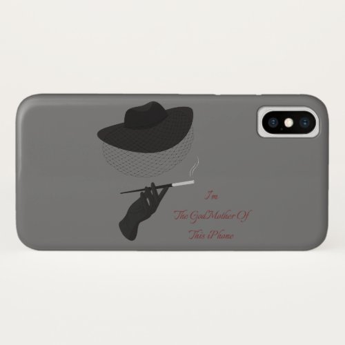 Funny Im The Godmother Of This iPhone XS Case