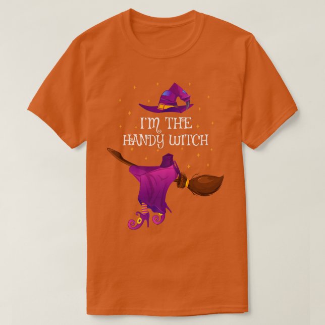 Funny Im The Handy Witch Halloween 4590459  T-Shirt (Design Front)