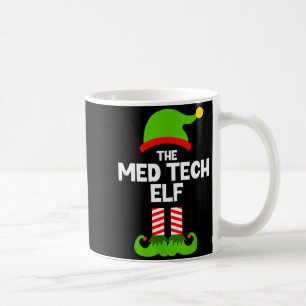 Funny I'm The Med Tech Elf Christmas Xmas Medical  Coffee Mug