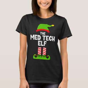 Funny I'm The Med Tech Elf Christmas Xmas Medical T-Shirt