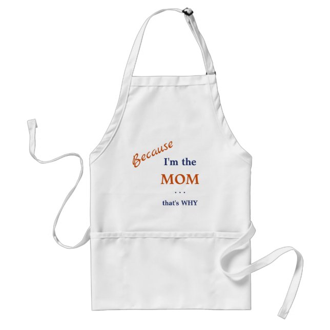 Funny I'm the Mom Adult Apron (Front)