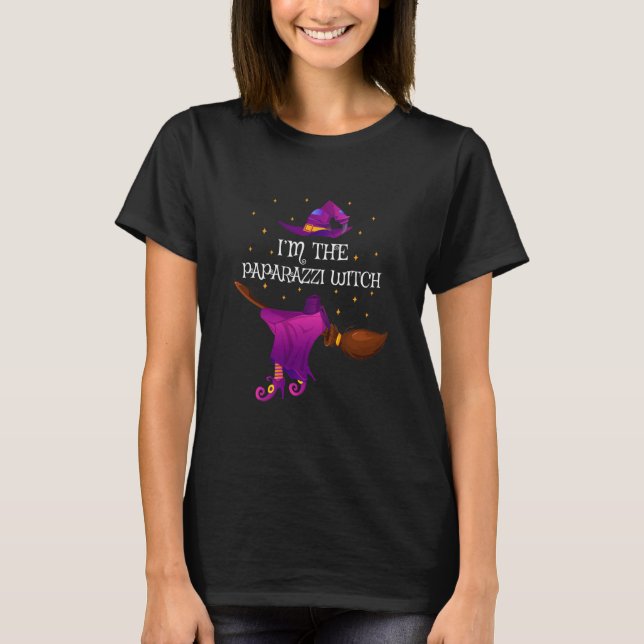 Funny I'm The Paparazzi Witch Halloween  T-Shirt (Front)