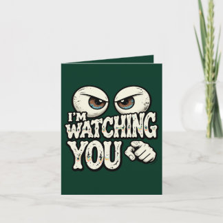 Funny "I'M WATCHING YOU" Retro Eyes Greeting Card 