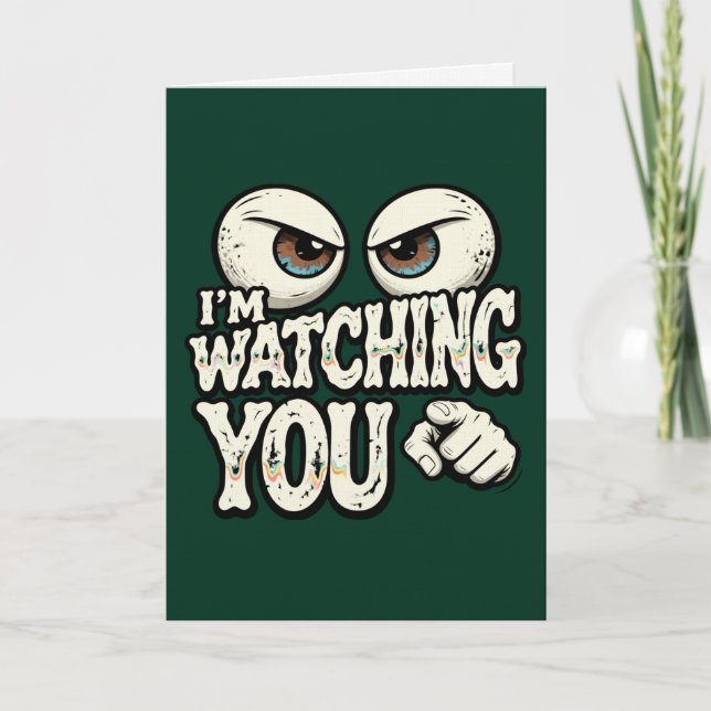Funny "I'M WATCHING YOU" Retro Eyes Greeting Card  (Front)
