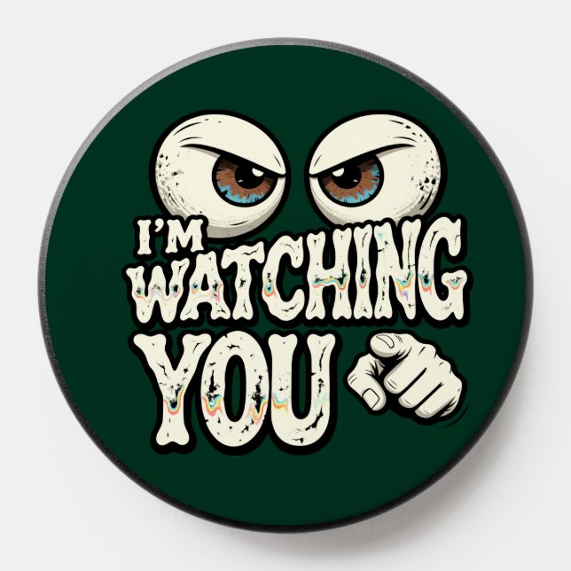 Funny "I'M WATCHING YOU" Retro Eyes Phone Case - D PopSocket (Popsocket)