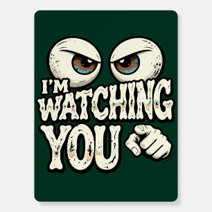 Funny "I'm Watching You" Retro Office Poster - Dar