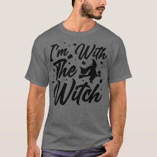 Funny Im With The Witch Funny Husband Halloween Co T-Shirt
