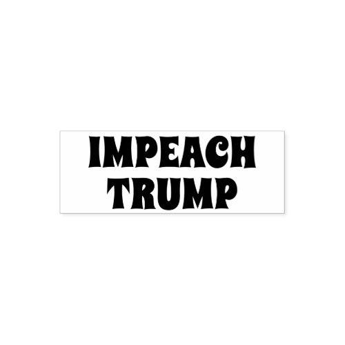 Funny Impeach Trump Self_inking Stamp