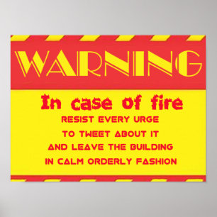 Funny In Case Of Fire, Hilarious Texting humor Poster