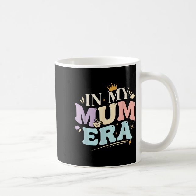Funny In My Blue Mum Era Cool Mom Mother's Day  Coffee Mug (Right)