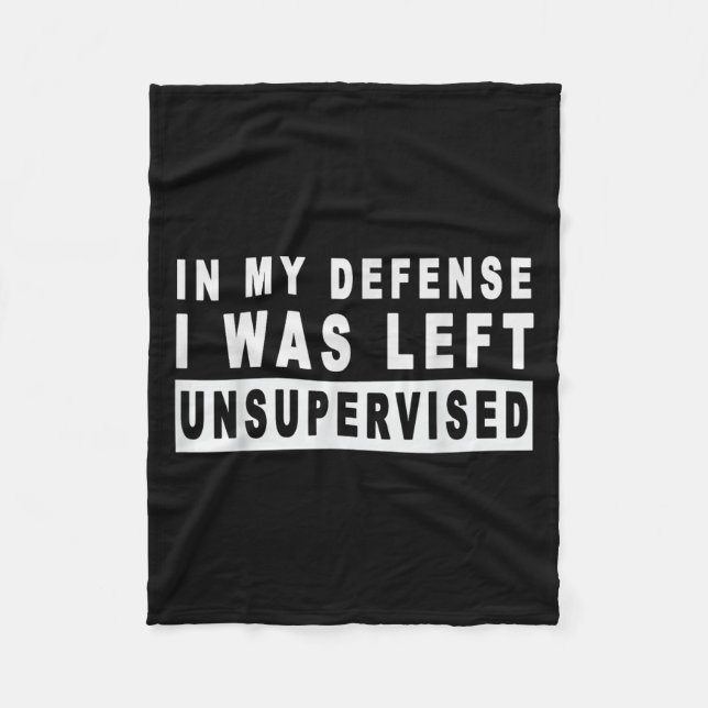 Funny In My Defense I Was Left Unsupervised Short  Fleece Blanket (Front)