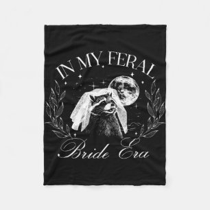 Funny In My Feral Bride Era Cute Bride Raccoon Fleece Blanket