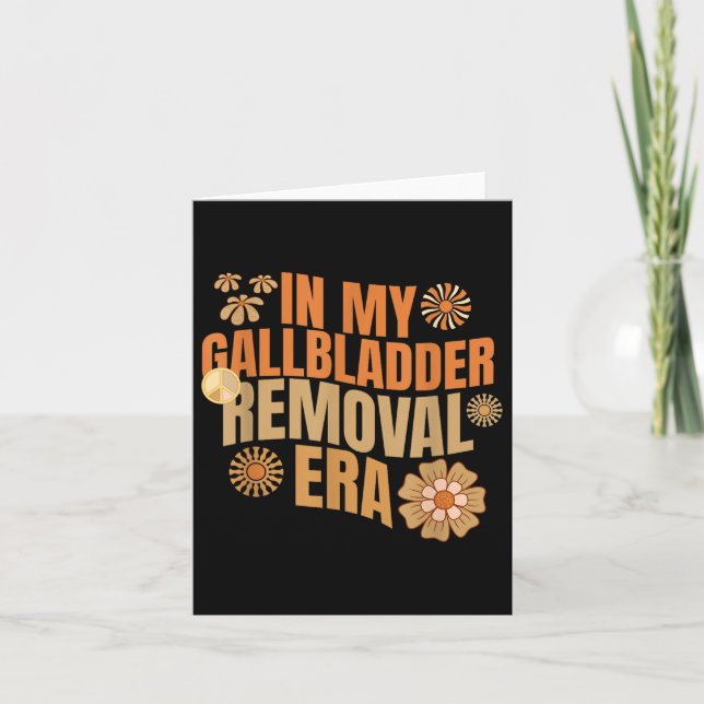 Funny In My Gallbladder Removal Era Groovy Design  Card (Front)