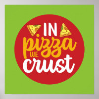 Funny In Pizza We Crust Retro Kitchen Art Deco