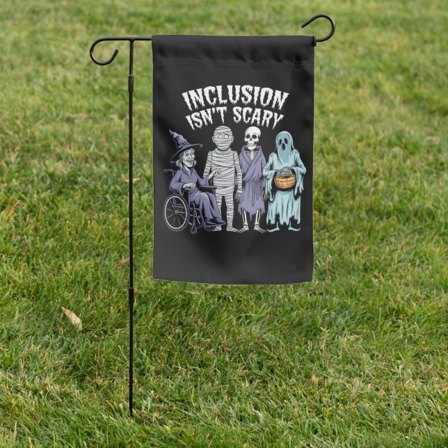 Funny Inclusion Isn't Scary Teacher Halloween 2024 Garden Flag (In SItu)
