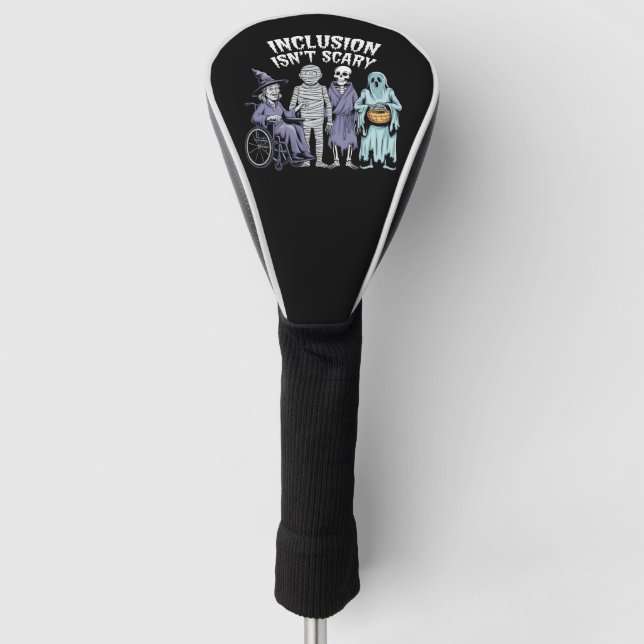 Funny Inclusion Isn't Scary Teacher Halloween 2024 Golf Head Cover (Front)