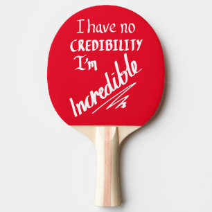 Funny Incredible self talk saying Ping Pong Paddle