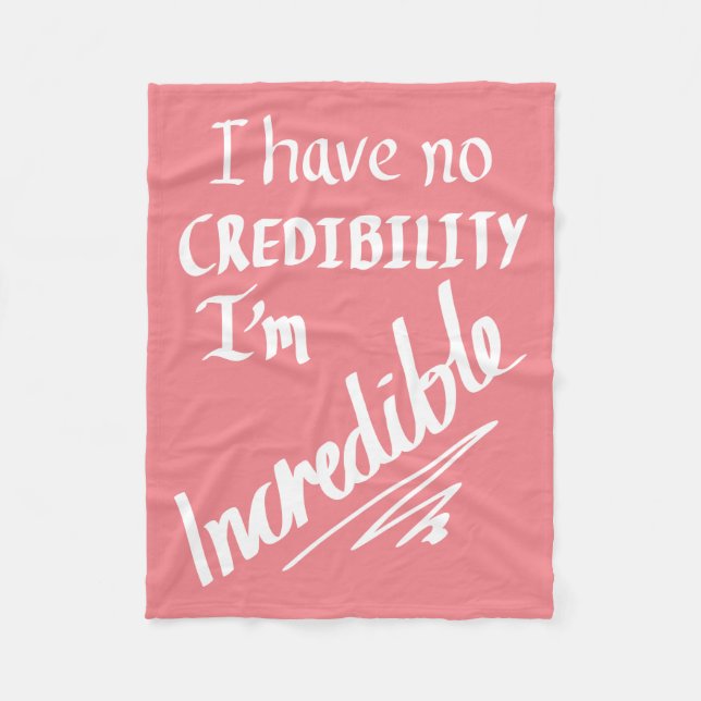 Funny Incredible Word Play Witty Joke Humor Pink  Fleece Blanket (Front)