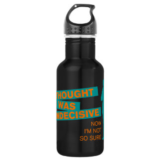 Funny Indecisive Stainless Steel Water Bottle
