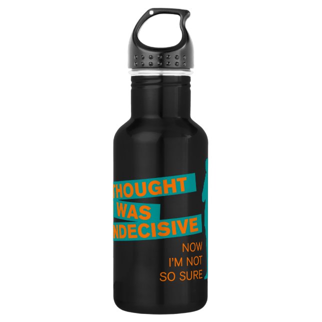 Funny Indecisive Stainless Steel Water Bottle (Front)