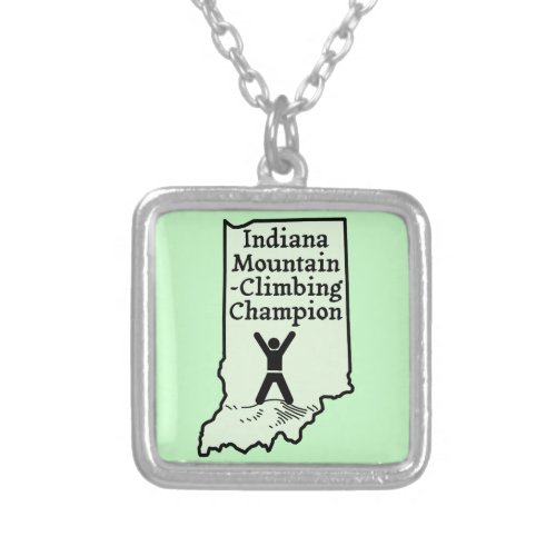 Funny Indiana Mountain Climbing Champion Silver Plated Necklace