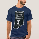 Funny Indiana Mountain Climbing Champion T-shirt at Zazzle