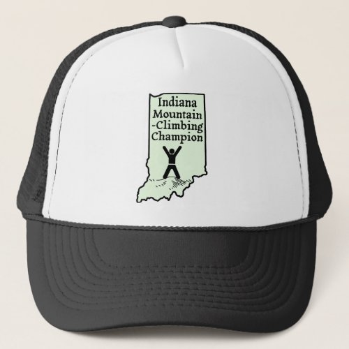 Funny Indiana Mountain Climbing Champion Trucker Hat