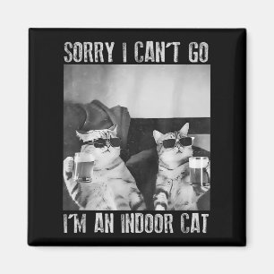 Funny Indoor Cat Meme Sorry I Can’t Go Retro Beer Magnet
